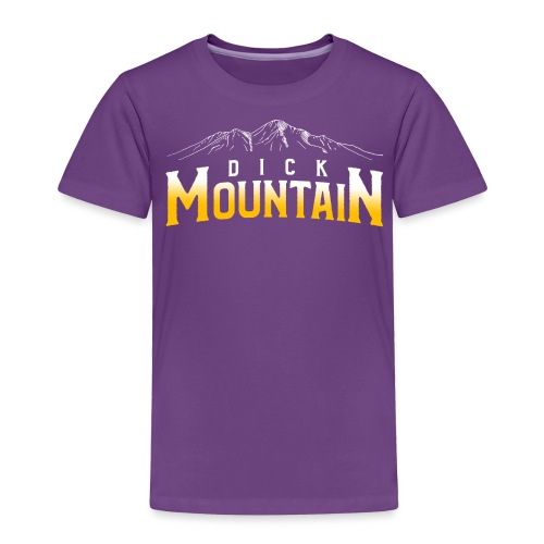 Dick Mountain (No Number) - Toddler Premium T-Shirt