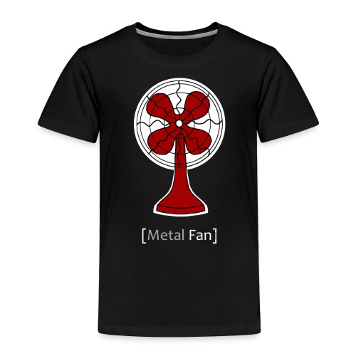 Metal Fan - Toddler Premium T-Shirt