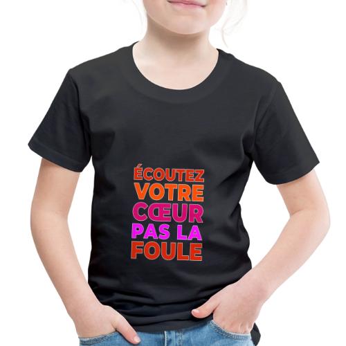 Heart first - Toddler Premium T-Shirt
