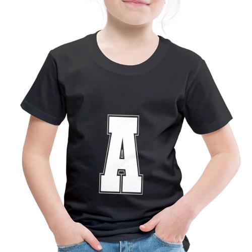 White Letter A – Varsity Alphabet Monogram - Toddler Premium T-Shirt