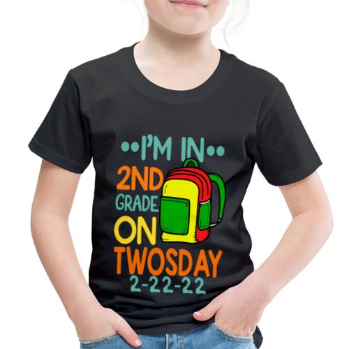I'm 2nd Grade On Twosday 02-22-2022 Twosday 2022 - Toddler Premium T-Shirt