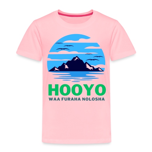 dresssomali- Hooyo - Toddler Premium T-Shirt