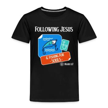 Following Jesus & Fishing for Souls, Mark 1:17 - Toddler Premium T-Shirt - black - Front - AI Model Kid Male (0cm)