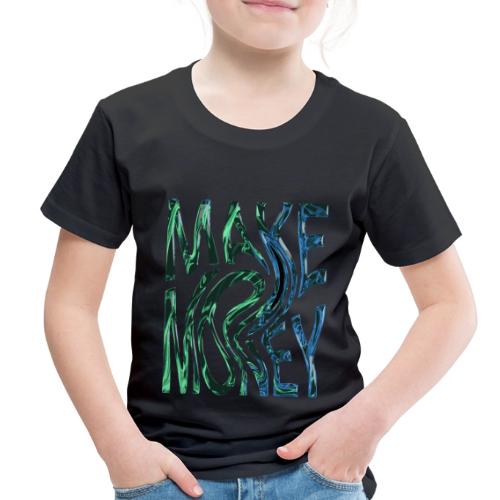 Make Money Neon 3D - Toddler Premium T-Shirt