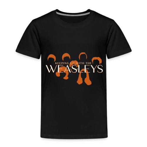 Keeping Up With The Weasleys - Toddler Premium T-Shirt
