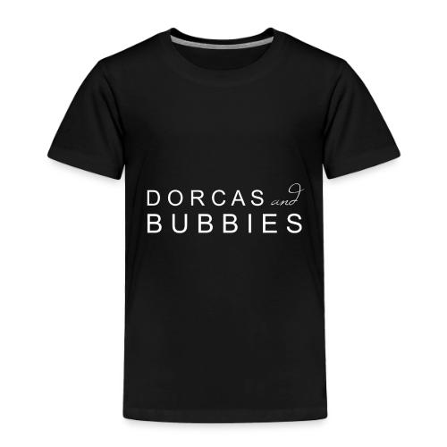 Dorcas and Bubbies - Toddler Premium T-Shirt