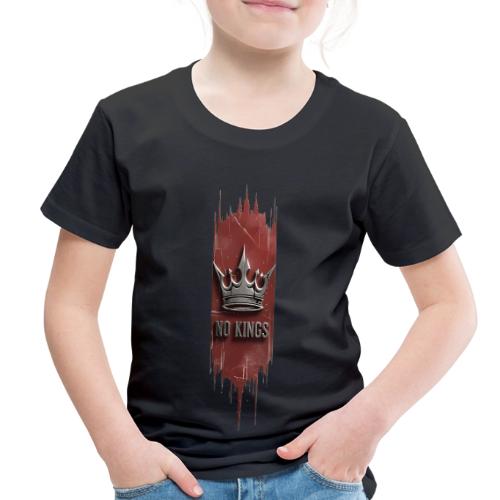 NO KINGS - Distressed Anarchy Crown - Toddler Premium T-Shirt