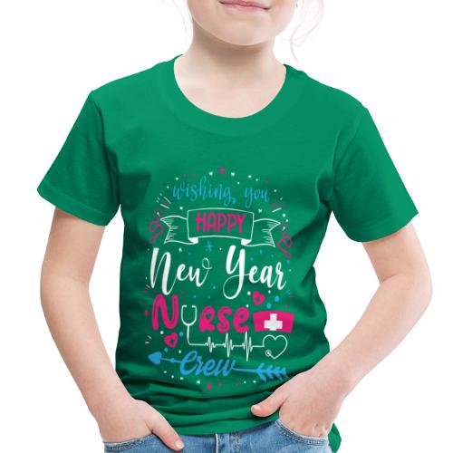 My Happy New Year Nurse T-shirt - Toddler Premium T-Shirt