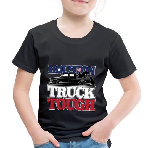 Houston, Truck Tough! - Toddler Premium T-Shirt