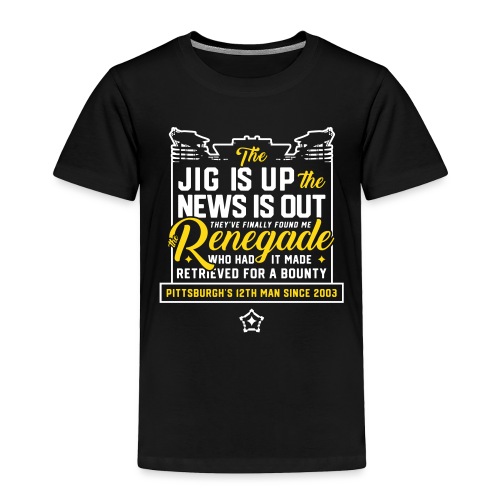 Renegade - Toddler Premium T-Shirt