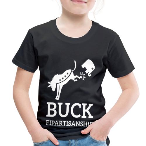 Buck Fipartisanship - Toddler Premium T-Shirt