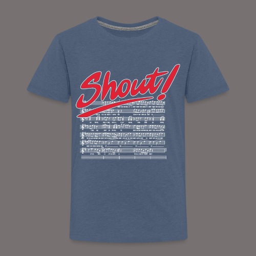 Shout - Toddler Premium T-Shirt