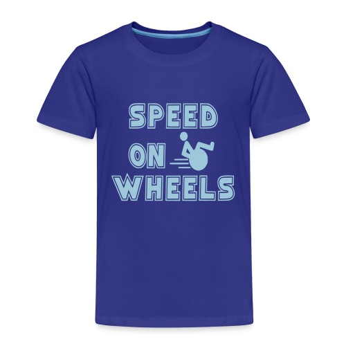 Speed on wheels for real fast wheelchair users - Toddler Premium T-Shirt