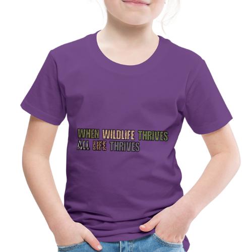 All Life Thrives - Toddler Premium T-Shirt