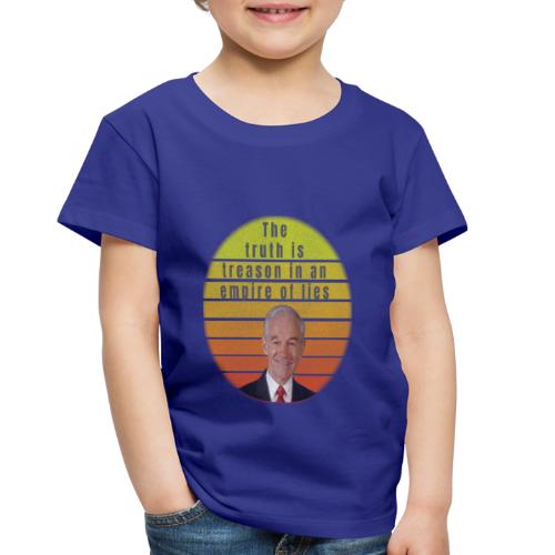 The Truth is Treason in an empire of lies - Toddler Premium T-Shirt