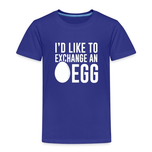 Egg Exchange Tee - Toddler Premium T-Shirt