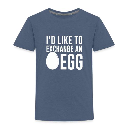 Egg Exchange Tee - Toddler Premium T-Shirt