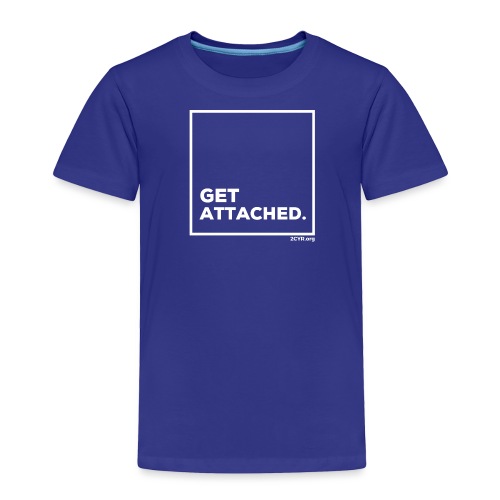 Get Attached | White - Toddler Premium T-Shirt