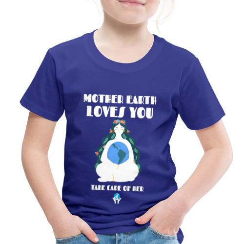Mother Earth - Toddler Premium T-Shirt