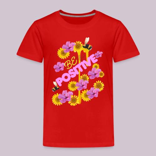 BE Positive - Toddler Premium T-Shirt