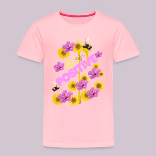BE Positive - Toddler Premium T-Shirt