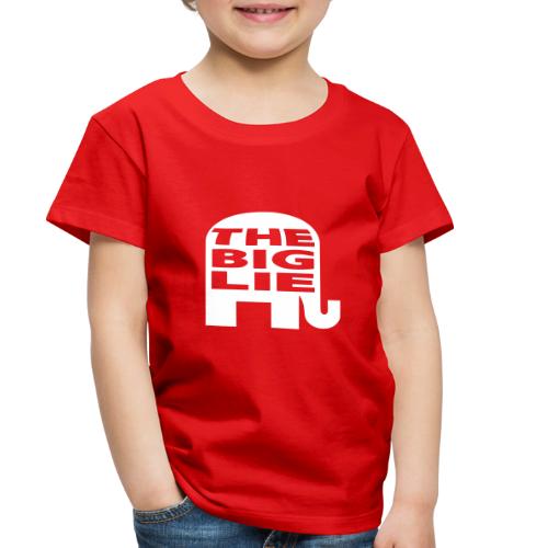 The Big Lie GOP Logo - Toddler Premium T-Shirt