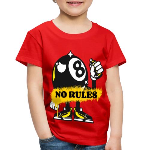 No Rules 8 Ball - Toddler Premium T-Shirt