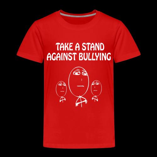 TAKE A STAND (S) - ONE COLOR - Toddler Premium T-Shirt