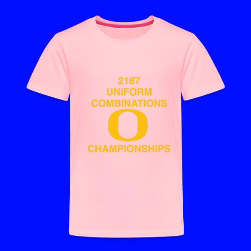 2187 UNIFORM COMBINATIONS O CHAMPIONSHIPS - Toddler Premium T-Shirt