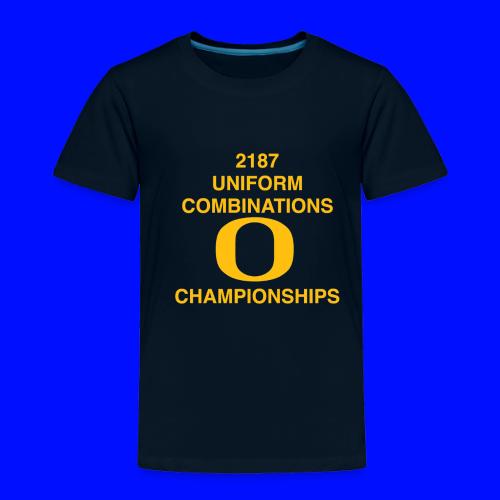 2187 UNIFORM COMBINATIONS O CHAMPIONSHIPS - Toddler Premium T-Shirt
