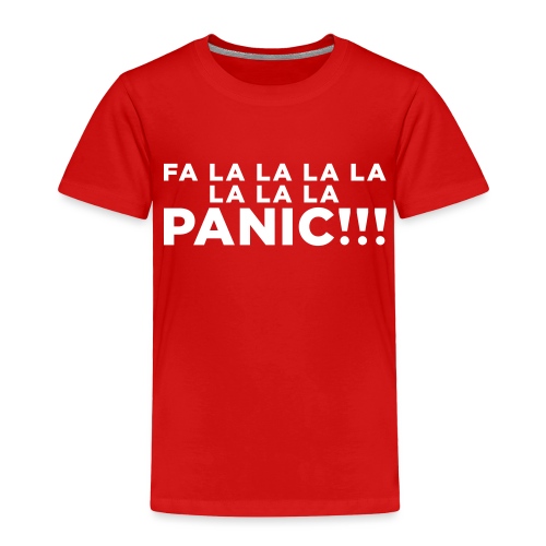 Funny ADHD Panic Attack Quote - Toddler Premium T-Shirt