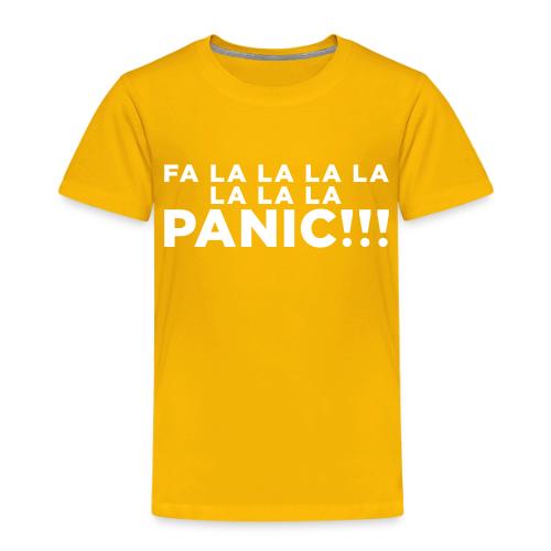 Funny ADHD Panic Attack Quote - Toddler Premium T-Shirt