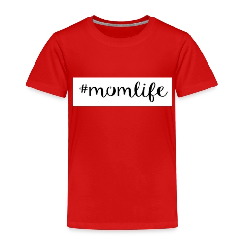 #momlife - Toddler Premium T-Shirt