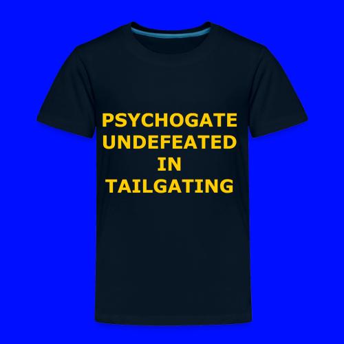 Undefeated In Tailgating - Toddler Premium T-Shirt