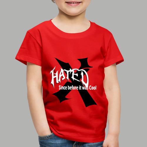 Hated Front - Toddler Premium T-Shirt