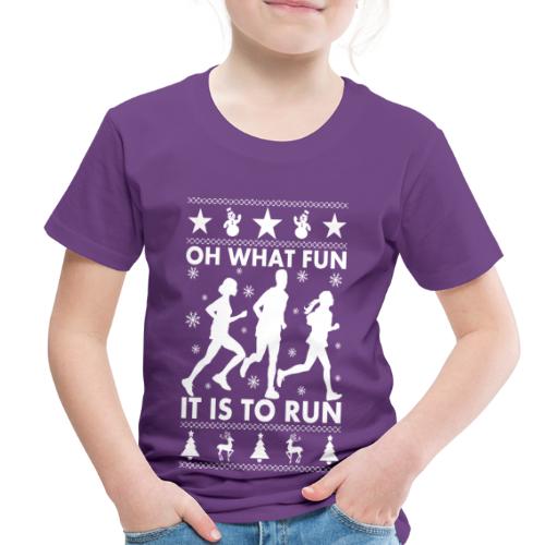Oh What Fun To Run - Toddler Premium T-Shirt