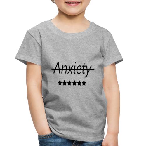 End Anxiety - Toddler Premium T-Shirt