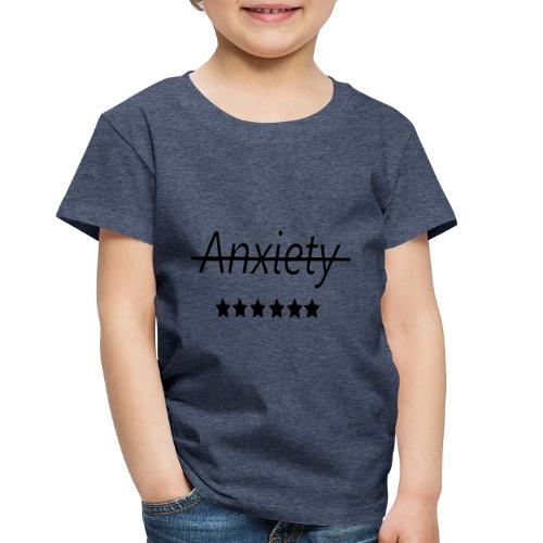 End Anxiety - Toddler Premium T-Shirt