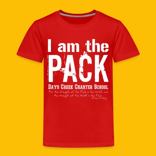 I am the PACK - Toddler Premium T-Shirt