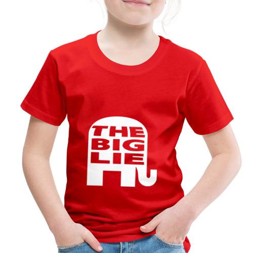 The Big Lie GOP Logo - Toddler Premium T-Shirt