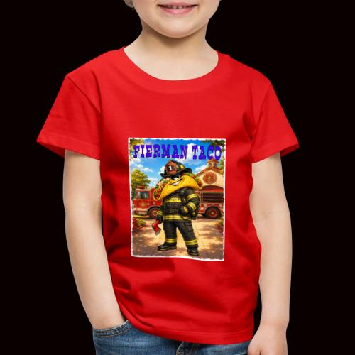 Fireman Taco - Toddler Premium T-Shirt