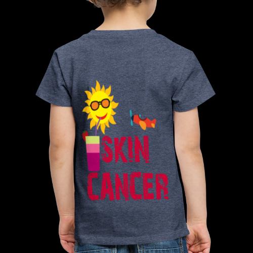 SKIN CANCER AWARENESS - Toddler Premium T-Shirt