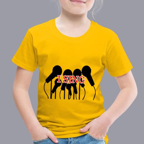 I SING - Toddler Premium T-Shirt
