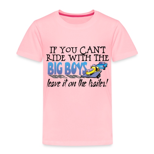BIG BOYS TRAILER - Toddler Premium T-Shirt