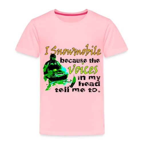 Snowmobile Voices - Toddler Premium T-Shirt