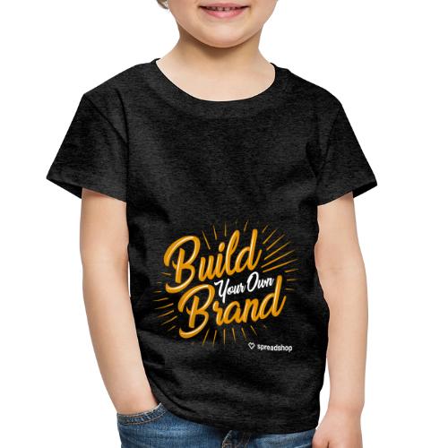 Build Your Own Brand - Toddler Premium T-Shirt