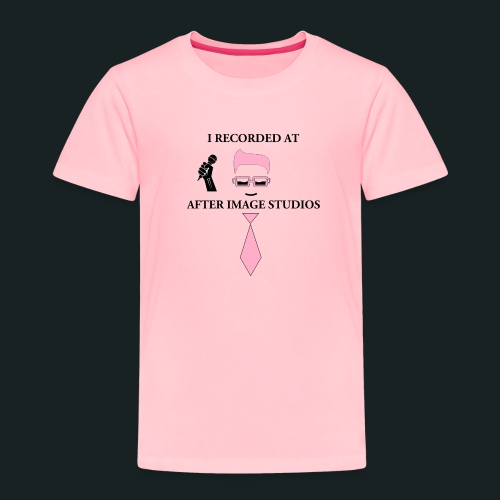 I recorded at After Image Studios Pink Tie - Toddler Premium T-Shirt
