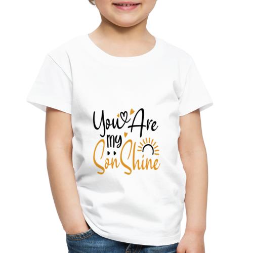 You Are My SonShine | Mom And Son Tshirt - Toddler Premium T-Shirt