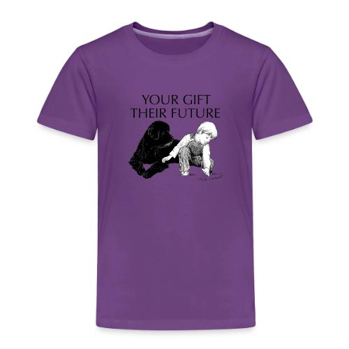 Your Gift, Their Future - Toddler Premium T-Shirt