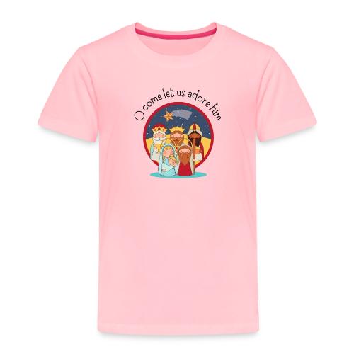 O come let us adore him - Toddler Premium T-Shirt